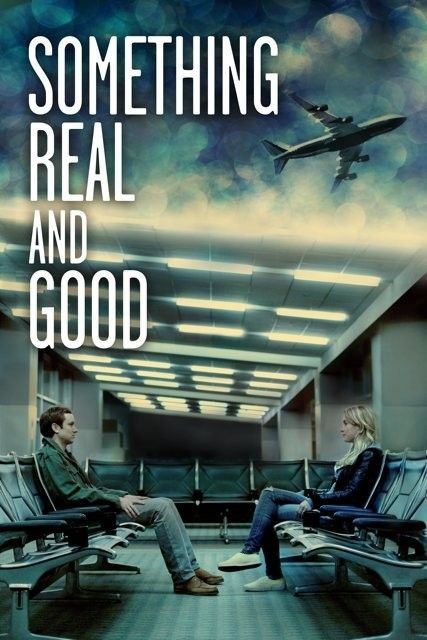 Something.Real.and.Good.2013.1080p.WEB-DL.DD5.1.H264-FGT
