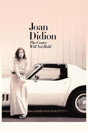 Joan.Didion.The.Center.Will.Not.Hold.2017.1080p.NF.WEBRip.DD5.1.x264-SiGMA