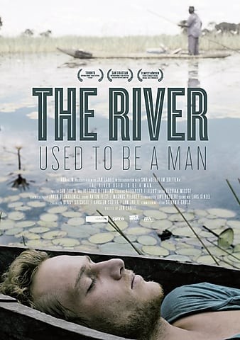 The.River.Used.To.Be.A.Man.2011.1080p.BluRay.x264-JustWatch