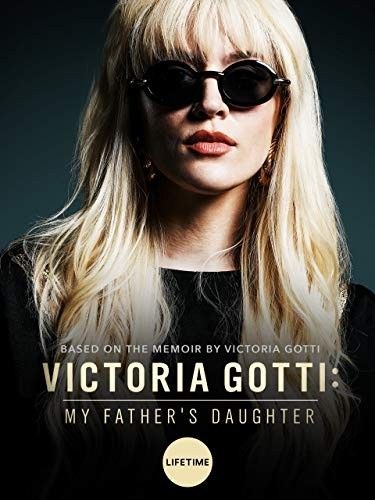 Victoria.Gotti-My.Fathers.Daughter.2019.1080p.AMZN.WEBRip.DDP2.0.x264-LITE